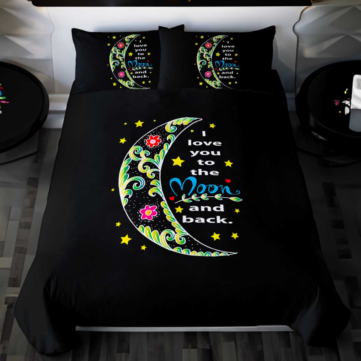 I Love You To The Moon And Back Bedding Set I Love You To The Moon And Back Bedding Set