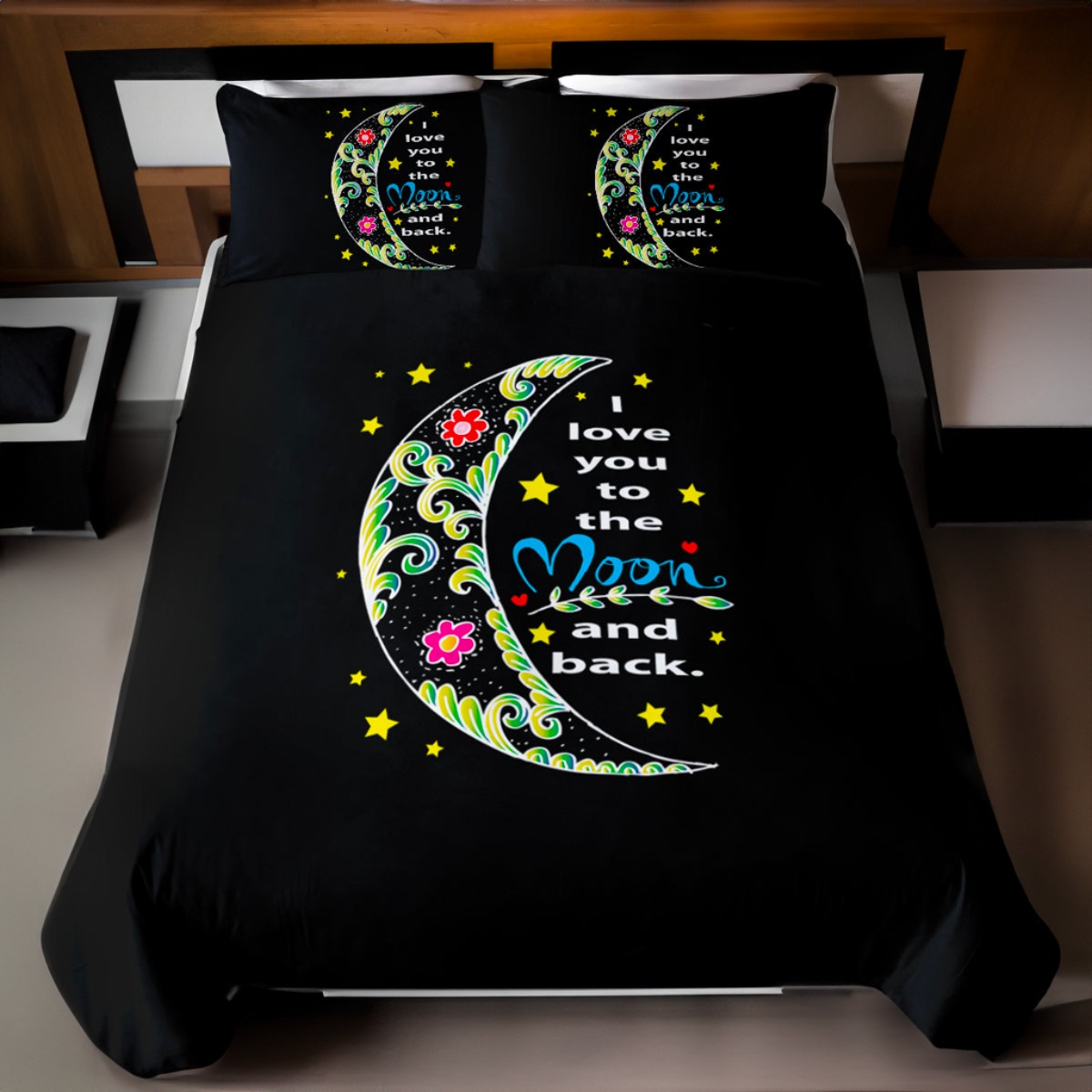 I Love You To The Moon And Back Bedding Set I Love You To The Moon And Back Bedding Set